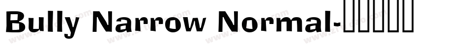 Bully Narrow Normal字体转换